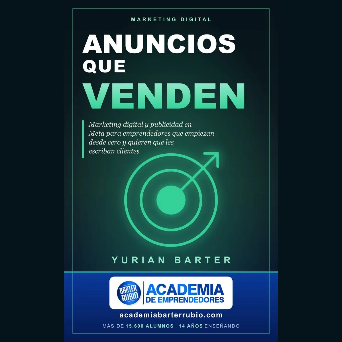 Libro Anuncios que venden, de Yurian Barter: publicidad en Meta y marketing digital