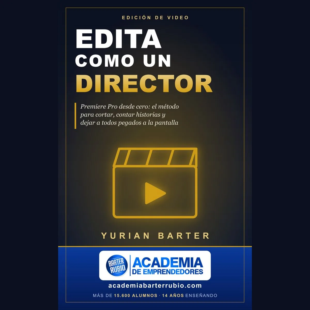 Libro Edita como un director, de Yurian Barter: edición de video y Premiere Pro