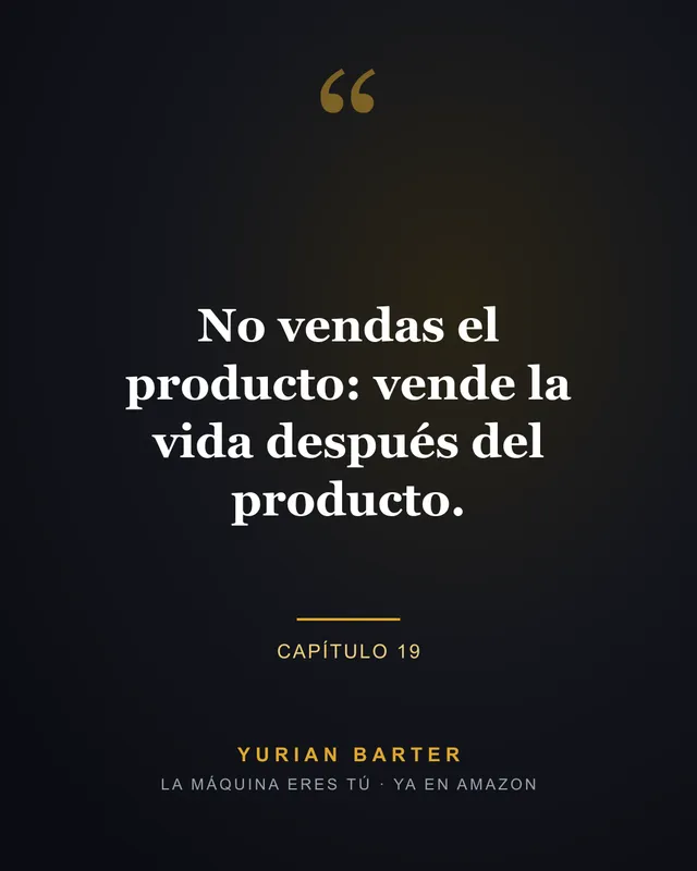 Frase 7 del libro La máquina eres tú, de Yurian Barter