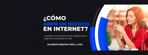 Pasos para llevar tu Negocio al Internet