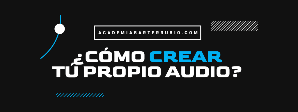 Cómo Crear Audio