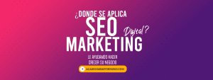 Dónde se aplica SEO en Marketing Digital