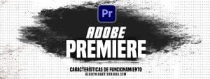 Adobe Premiere: el mejor software de edición de videos