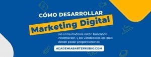 Cómo Desarrollar Marketing Digital
