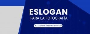 Eslogan para la Fotografía