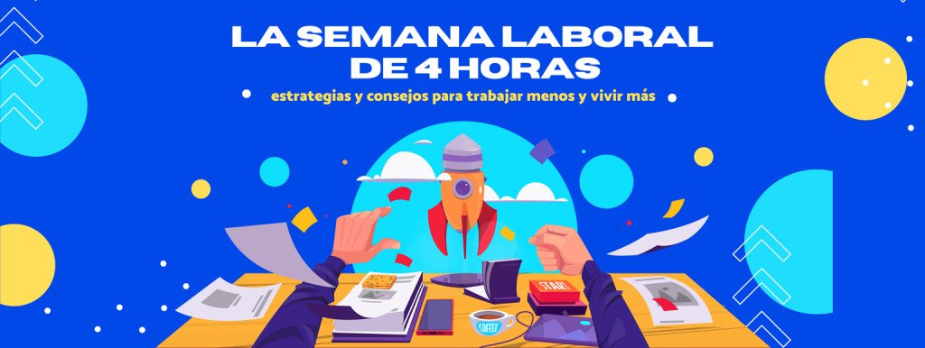 La semana laboral de 4 horas