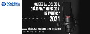 Locución Oratoria y Animación de Eventos Una Guía para Ganar Dinero en 2024