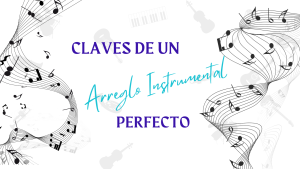 Claves de un Arreglo Instrumental Perfecto