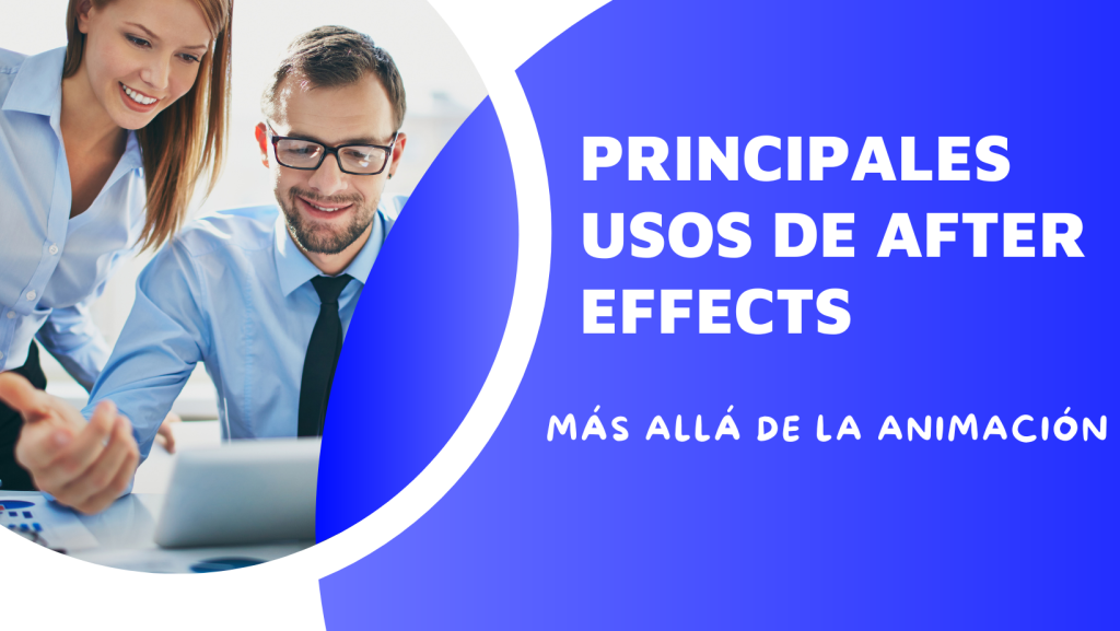 Principales Usos de After Effects Más Allá de la Animación