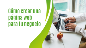 Cómo crear una página web para tu negocio