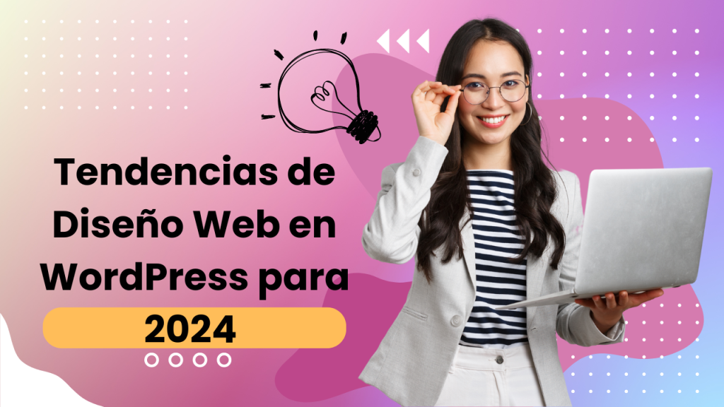 Tendencias de Diseño Web en WordPress para 2024