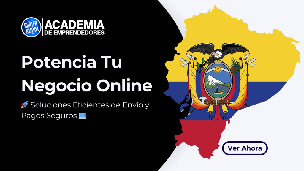 Cómo Potenciar Tu Negocio Online en Ecuador Soluciones de Envío y Pagos Seguros