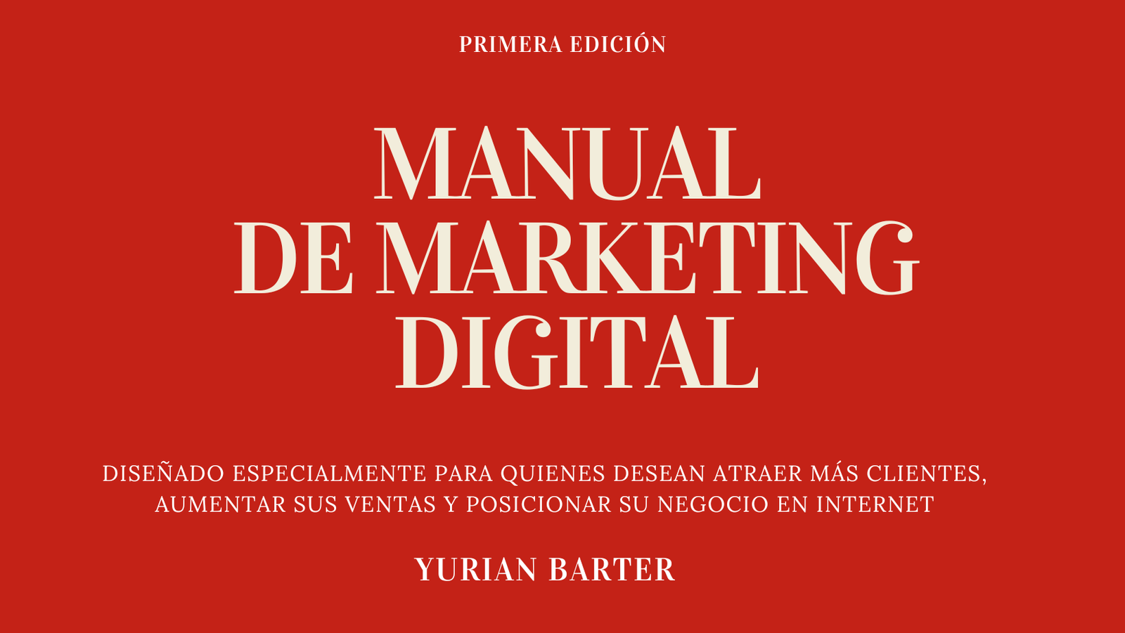 Muestra Exclusiva del Bestseller Manual de Marketing Digital de Yurian Barter