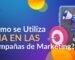 Cómo se Utiliza la IA en las Campañas de Marketing